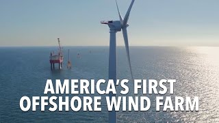 America's First Offshore Wind Farm