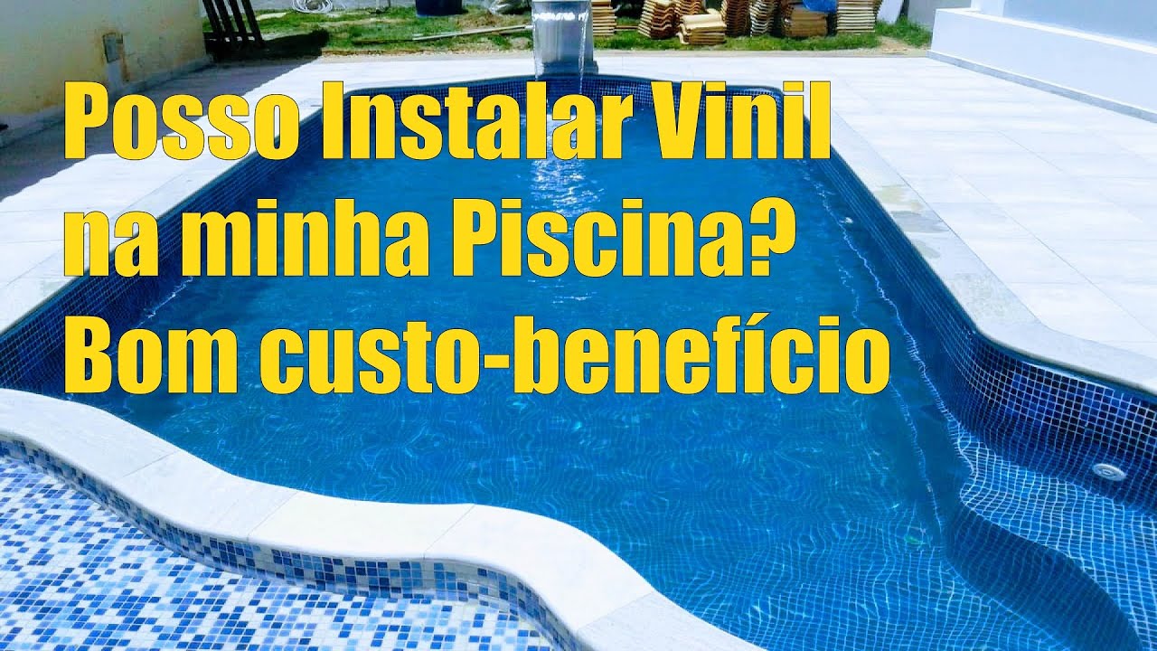 Posso Instalar Vinil na minha Piscina Bom custo-benefício