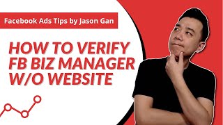 Verify Facebook Business Manager without a Website - Possible?