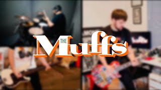 The Muffs - Become Undone (Collab Big Mike Flanders 72)