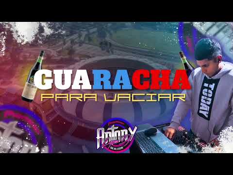 GUARACHAS PARA VACIAR VOL.1 -ANTONY LOPEZ DJ 