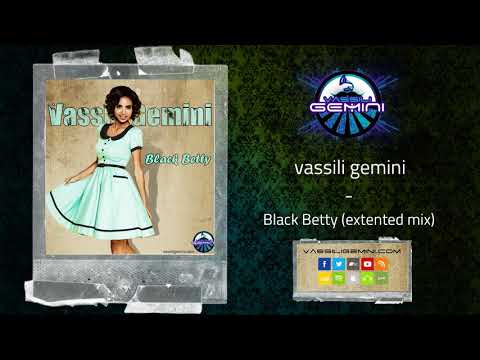 vassili gemini - black betty (extented mix)