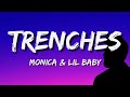 Monica Lil Baby TRENCHES Lyrics