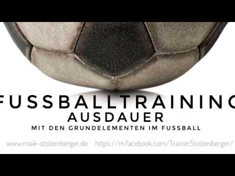 Fussballtraining  - Ausdauer mit den Grundelementen im Fußball