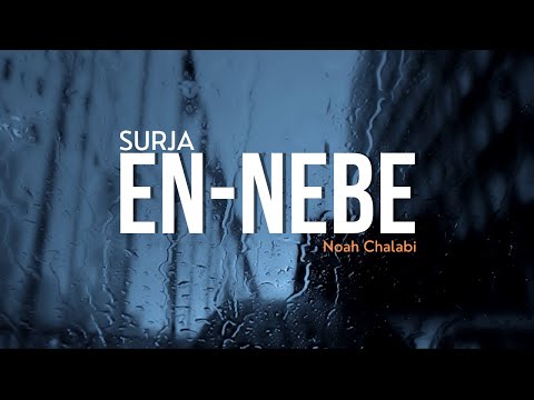 Surja En Nebe - Një recitim i këndshëm nga Noah Chalabi