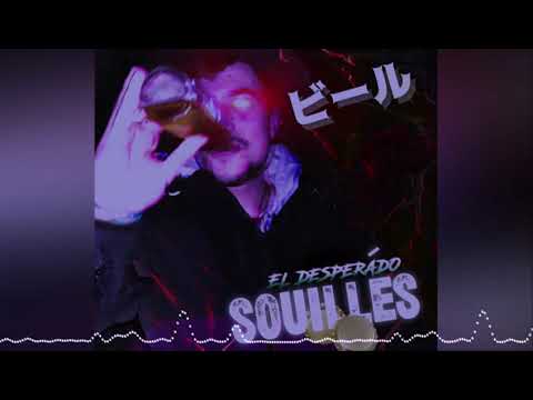 El Desperado ft Sköne - Souillards [EP Souillés]