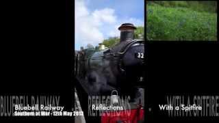 preview picture of video 'Bluebell Railway - Reflections with a Spitfire'
