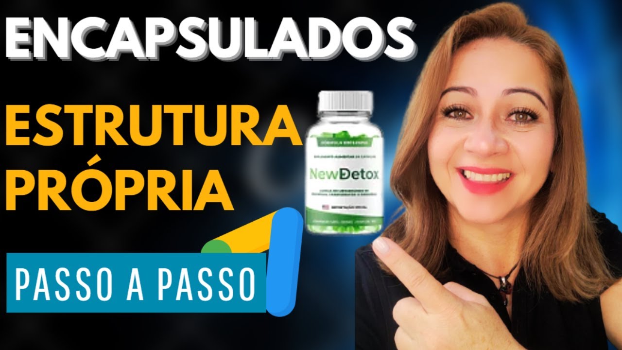 Como Anunciar no Google Ads Encapsulados de Emagrecimento com Estrutura Própria