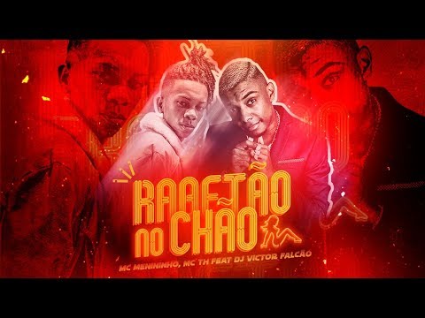 Rabetão no Chão , É Maior Fodão , Vai Senta - MC Menininho e MC TH DJ Victor Falcão