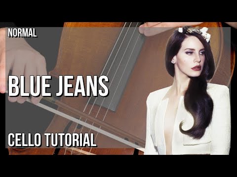 How to play Blue Jeans by Lana Del Rey on Cello (Tutorial)