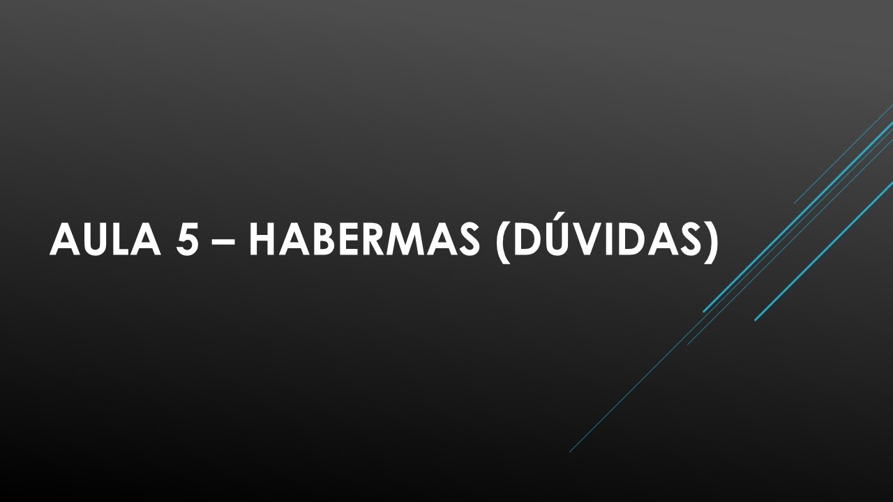 FLP0465 Aula 5 Habermas Dúvidas