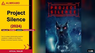 Project Silence (2024) | Official Trailer | ALMIRAMD