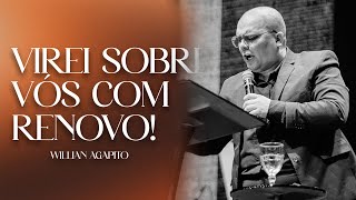 WILLIAN AGAPITO | VIREI SOBRE VÓS COM RENOVO