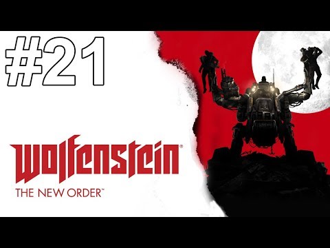 Wolfenstein The New Order Gameplay Walkthrough Part 21 No Commentary