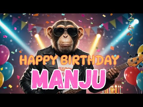 MANJU Happy Birthday Song - Happy Birthday to Manju