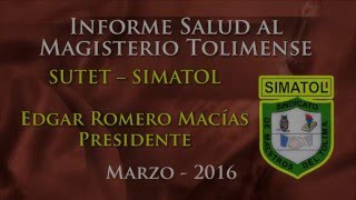 Informe Salud al Magisterio Tolimense Marzo 2016