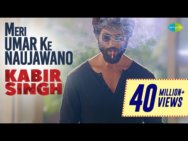 Meri Umar Ke Naujawano Lyrics English Translation – Kabir Singh