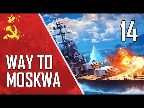 Way to Moskwa (T6 Budjonny) / #14 / Lets Play World of Warships