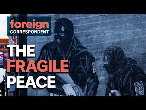 A Fragile Peace and A Fight For Justice In Northern Ireland | Foreign Correspondent