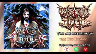 WRETCHED IDOL - Unholy (Full Album) 2025