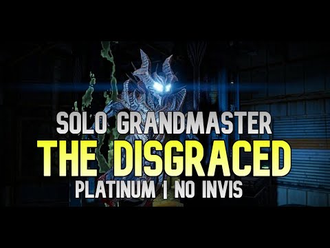 Solo Grandmaster: The Disgraced! Warlock | No Invis | Platinum