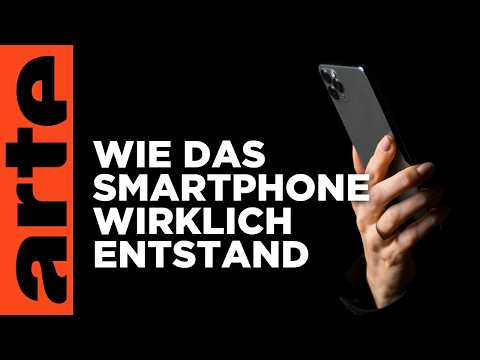 Revolutionär: Das Smartphone | Ideen, die die Welt veränderten | ARTE