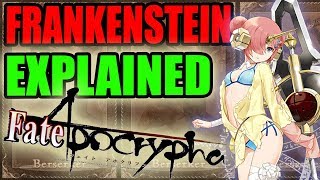 Fate Apocrypha - Frankenstein / Berserker of Black Explained