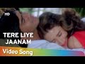 Tere Liye Jaanam HD Suhaag 1994 Ajay Devgn Karisma Kapoor Popular Hindi Romantic Song
