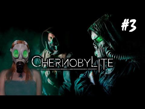 Chernobylite - Part 3