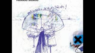 1 - Paranoid Android - Radiohead