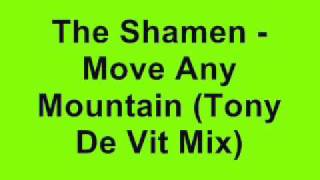 The Shamen - Move Any Mountain (Tony De Vit Mix)
