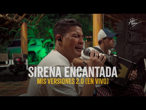 Rafa Pérez - Sirena Encantada (En Vivo) | Mis Versiones 2.0