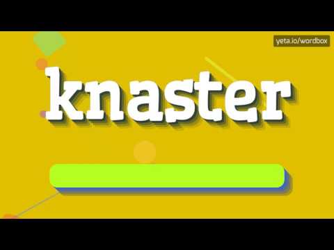 KNASTER - HOW TO PRONOUNCE IT!?