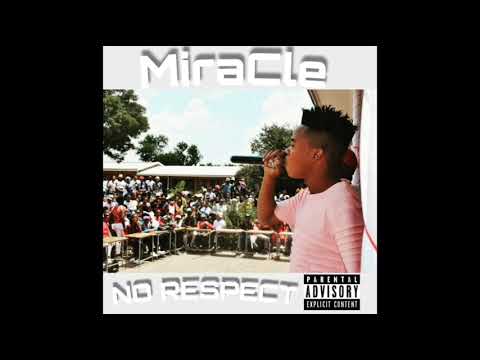 MiraCle - No Respect (Dirty) Full Song