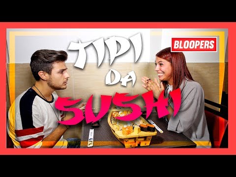 (Backstage) TIPI DA SUSHI