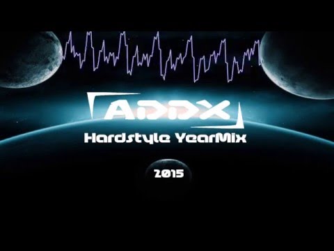 DJ Addx - Hardstyle YearMix 2015