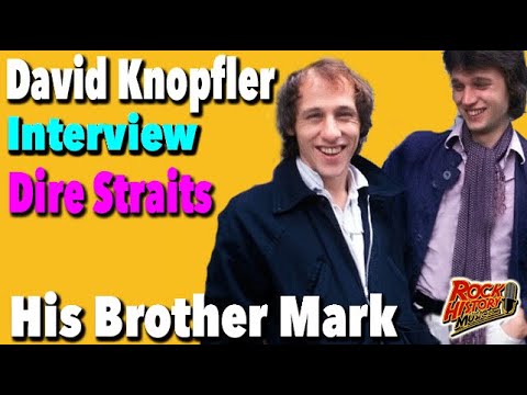 Interview - Dire Straits - Were David & Mark Knopfler close?