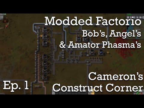 Factorio Modded Ep. 1 | Bob's, Angel's & Amator Phasma's | Construct Corner