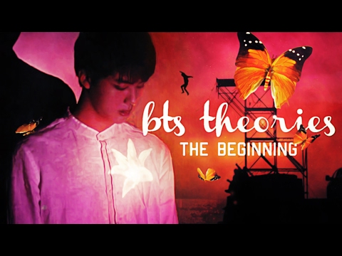 BTS THEORIES: The Beginning