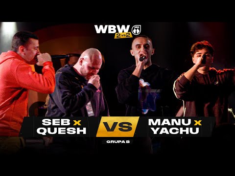 MANU/YACHU 🆚 SEB/QUESH 🎤 WBW 2vs2 Freestyle Bitwa Dwójek 2025 (Grupa B)