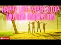 HAPPY LIFE ENJOY YOUR LIFE PAPER STOP MOTION ANIMATION MAK INDIA