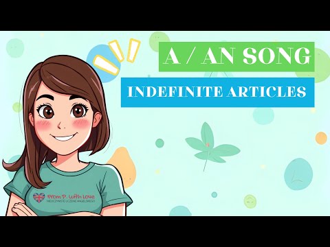 A and An song | Indefinite articles song | Grammar songs for kids 🎶| Przedimki nieokreślone