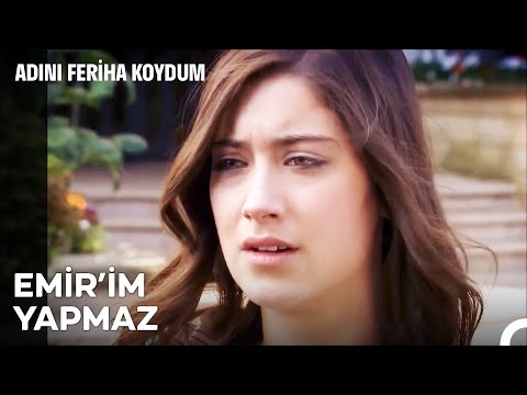 Sütte Leke Olur Emir'de Olmaz - Adını Feriha Koydum 22. Bölüm
