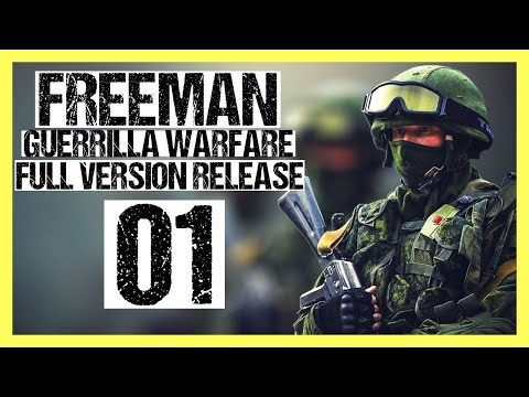 "Full 0.80 Version Released" Freeman Guerrilla Warfare Gameplay PC Let's Play Part 1