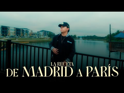 La Receta - De Madrid a París (Video Oficial)