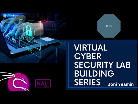 Virtual Cyber Security Lab Building Series- : episode 01