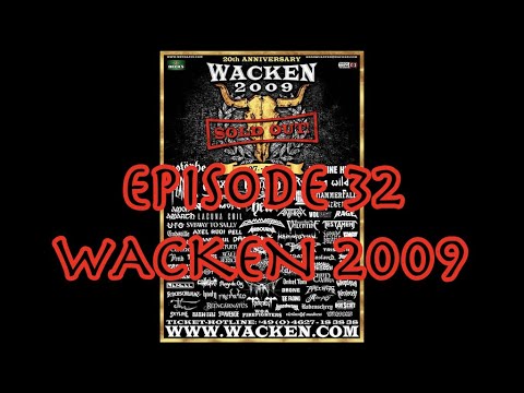 Festival Flashback: Episode 32 - Wacken 2009
