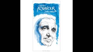Charles Aznavour - Comme des étrangers