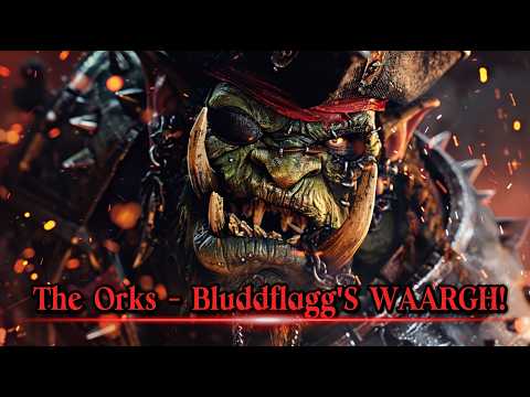 The Orks - Bluddflagg's WAAARGH! | Pirate Metal Fan Song inspired by Warhammer 40K