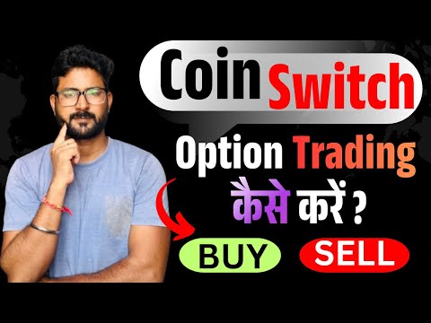 Trade Options on CoinSwitch App